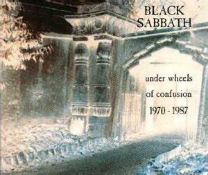 Black Sabbath - Under Wheels of Confusion: 1970-1987
