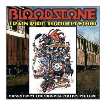 Bloodstone - Train Ride to Hollywood