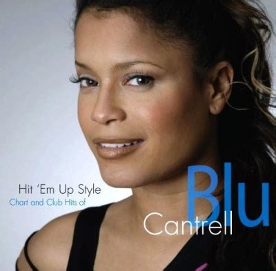 Blu Cantrell - Hit 'Em Up Style: Chart and Club Hits of Blu Cantrell
