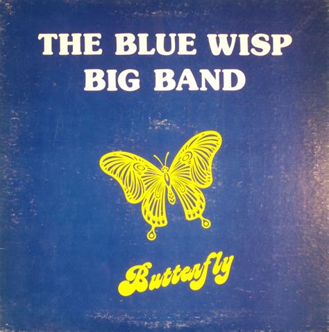 Blue Wisp Big Band - Butterfly/The Smooth One