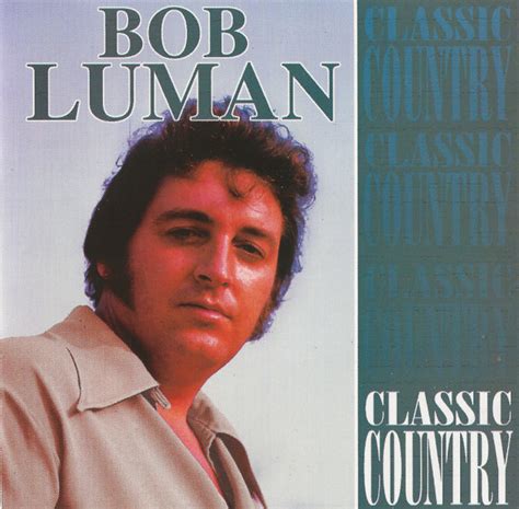 Bob Luman - Classic Country