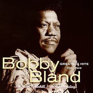 Bobby "Blue" Bland - Greatest Hits, Vol. 2: The ABC-Dunhill/MCA Recordings
