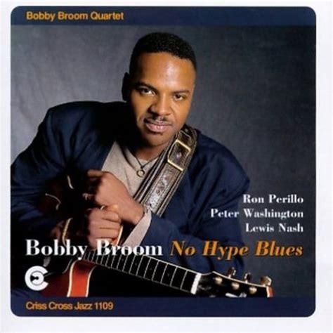 Bobby Broom - No Hype Blues