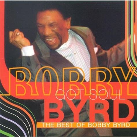 Bobby Byrd - Bobby Byrd Got Soul: The Best of Bobby Byrd
