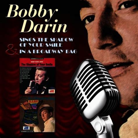 Bobby Darin - Bobby Darin Sings the Shadow of Your Smile/In a Broadway Bag