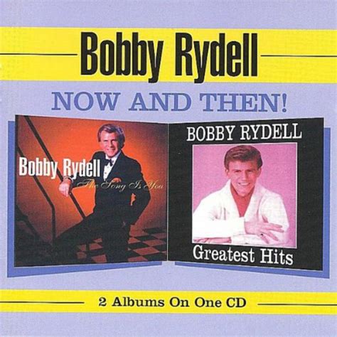 Bobby Rydell - Now and Then!