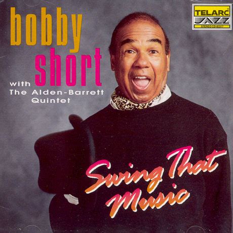 Bobby Short - Swing That Music