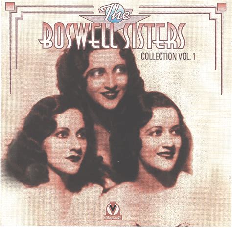 Boswell Sisters - The Boswell Sisters Collection, Vol. 1: 1931-1932 [Collectors']