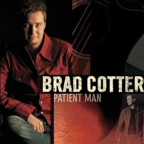 Brad Cotter - Patient Man