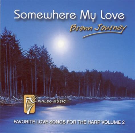 Bronn Journey - Somewhere My Love