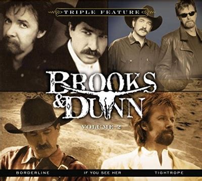 Brooks & Dunn - Triple Feature, Vol. 2: Borderline/If You See Her/Tight Rope