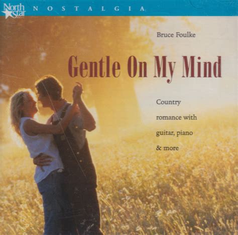 Bruce Foulke - Gentle on My Mind