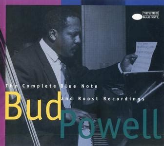 Bud Powell - The Complete Blue Note and Roost Recordings