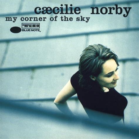 Cæcilie Norby - My Corner of the Sky