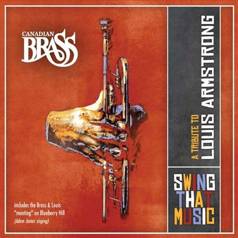 Canadian Brass - Swing That Music: A Tribute to Louis Armstrong