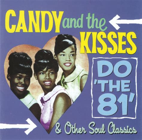 Candy & the Kisses - Do the 81 & Other Soul Classics