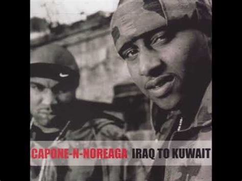 Capone-N-Noreaga - Iraq to Kuwait