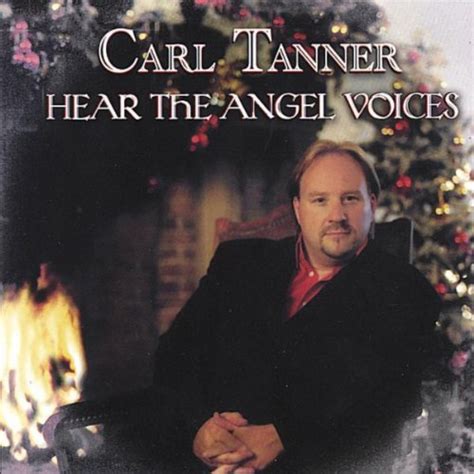 Carl Tanner - Hear the Angel Voices