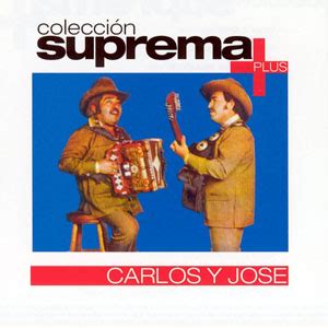 Carlos y José - Coleccion Suprema Plus +