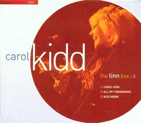 Carol Kidd - Linn Box Two