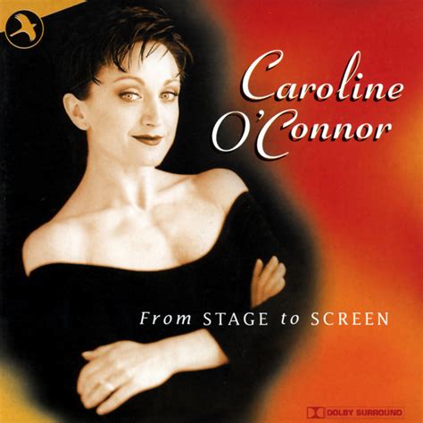 Caroline O'Connor - Caroline O'Connor: From Stage to Screen