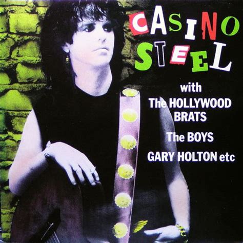 Casino Steel - With the Hollywood Brats, the Boys, Gary Holton, etc.