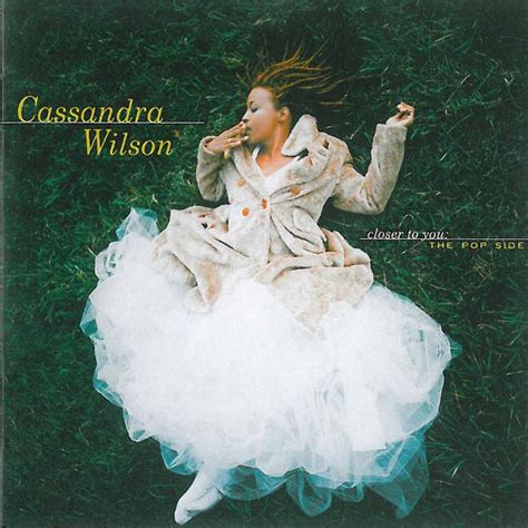 Cassandra Wilson - Closer to You: The Pop Sides