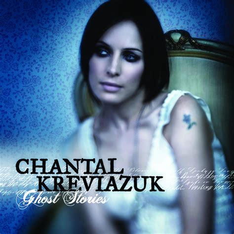 Chantal Kreviazuk - Ghost Stories