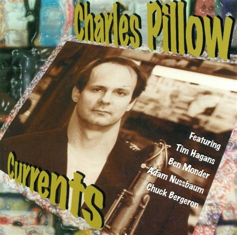 Charles Pillow - Currents