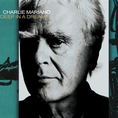 Charlie Mariano - Deep in a Dream