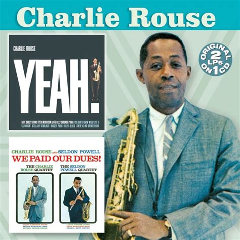 Charlie Rouse - Yeah!/We Paid Our Dues!