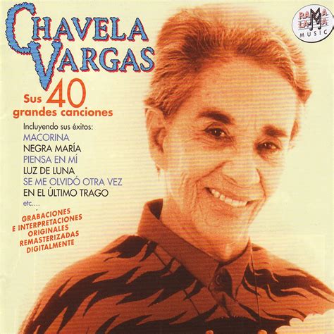 Chavela Vargas - Sus 40 Grandes Canciones
