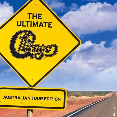 Chicago - The Ultimate Chicago: Australian Tour Edition