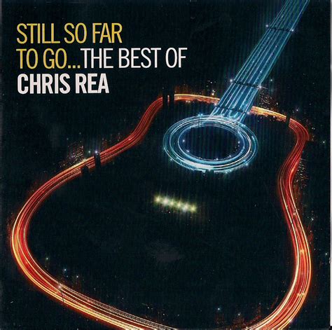 Chris Rea - Still So Far to Go: The Best of Chris Rea