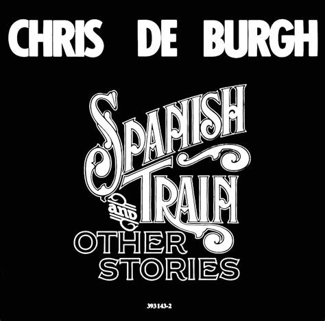 Chris de Burgh - Spanish Train & Other Stories