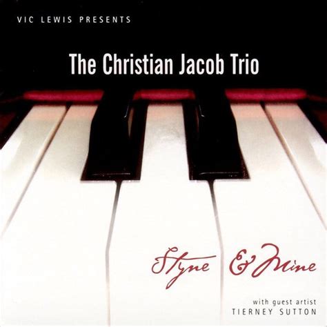 Christian Jacob - Styne & Mine