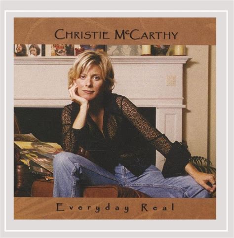 Christie McCarthy - Everyday Real