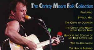Christy Moore - The Christy Moore Folk Collection