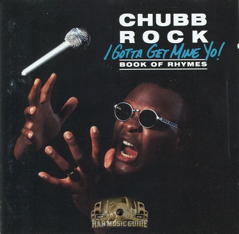 Chubb Rock - I Gotta Get Mine Yo