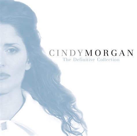 Cindy Morgan - The Definitive Collection
