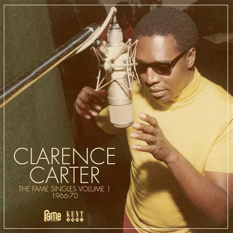 Clarence Carter - The Fame Singles, Vol. 1: 1966-70
