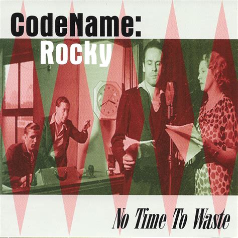 Codename: Rocky - No Time to Waste