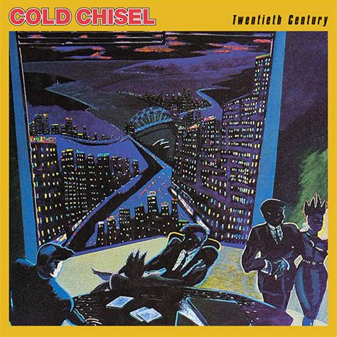 Cold Chisel - Twentieth Century