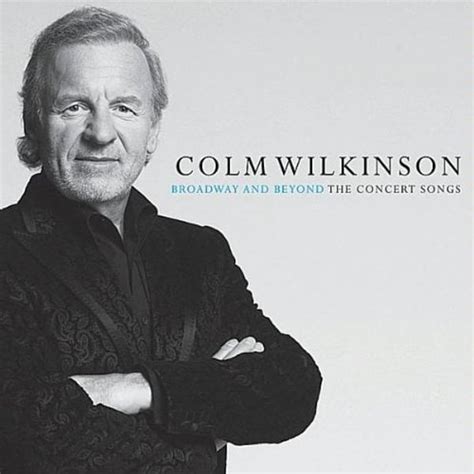 Colm Wilkinson - Broadway and Beyond: The Concert Songs