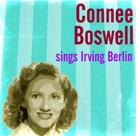 Connee Boswell - Connee Boswell Sings Irving Berlin