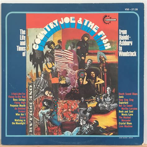 Country Joe & the Fish - The Life and Times of Country Joe & the Fish