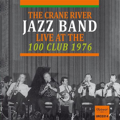 Crane River Jazz Band - Live at the 100 Club- 1976