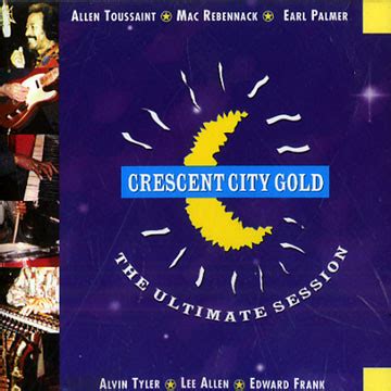 Crescent City Gold - The Ultimate Session