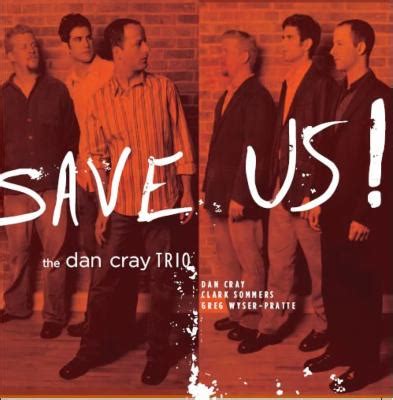 Dan Cray - Save Us