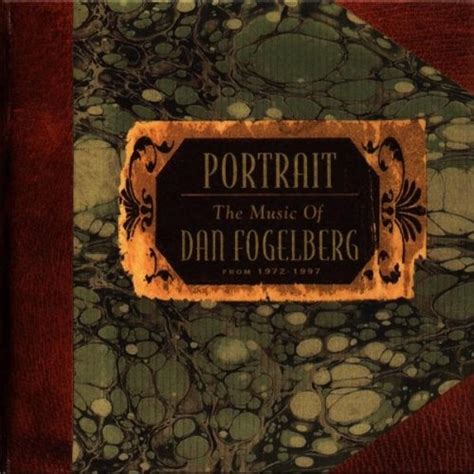 Dan Fogelberg - The Music of Dan Fogelberg